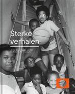 Nederlands Fotomuseum  -   Sterke Verhalen 9789462262300, Boeken, Kunst en Cultuur | Fotografie en Design, Gelezen, Frits Gierstberg, Birgit Donker