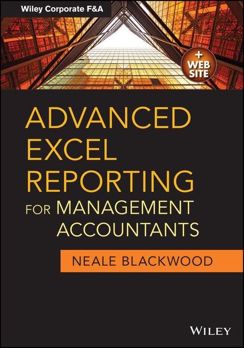 9781118657720 Advanced Excel Reporting For Management, Boeken, Economie, Management en Marketing, Nieuw, Verzenden