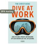 Dive at work 9789401458832 Tim Christiaens, Boeken, Verzenden, Zo goed als nieuw, Tim Christiaens