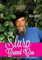 Slurp Grand Cru | 9789400503281 | Ilja Gort, Zo goed als nieuw, Ilja Gort