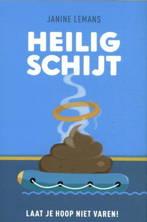 Heilig Schijt 9789083027821 Janine Lemans, Boeken, Godsdienst en Theologie, Gelezen, Verzenden