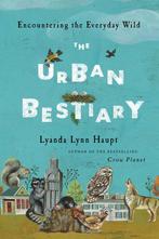 Urban Bestiary 9780316178525 Lyanda Lynn Haupt, Verzenden, Gelezen, Lyanda Lynn Haupt