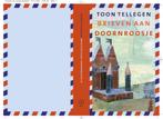 Brieven aan Doornroosje 9789021484594 Toon Tellegen, Verzenden, Gelezen, Toon Tellegen