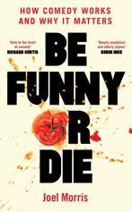 9781800183100 Be Funny or Die Joel Morris, Boeken, Verzenden, Nieuw, Joel Morris