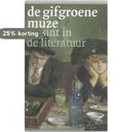 De gifgroene muze 9789059370883, Verzenden, Gelezen