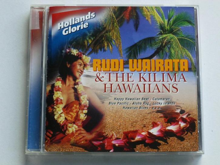 Rudi Wairata & The Kilima Hawaiians - Hollands Glorie, Cd's en Dvd's, Cd's | Wereldmuziek, Zo goed als nieuw, Verzenden