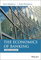9781118639207 Economics Of Banking | Tweedehands, Verzenden, Zo goed als nieuw, Kent Matthews