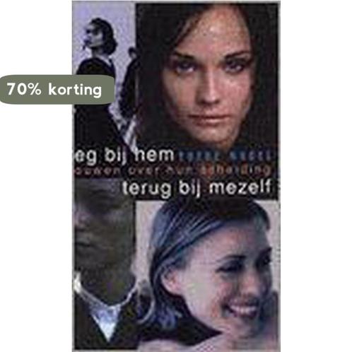 Weg Bij Hem En Terug Bij Mezelf 9789032506438 Yoeke Nagel, Boeken, Politiek en Maatschappij, Gelezen, Verzenden