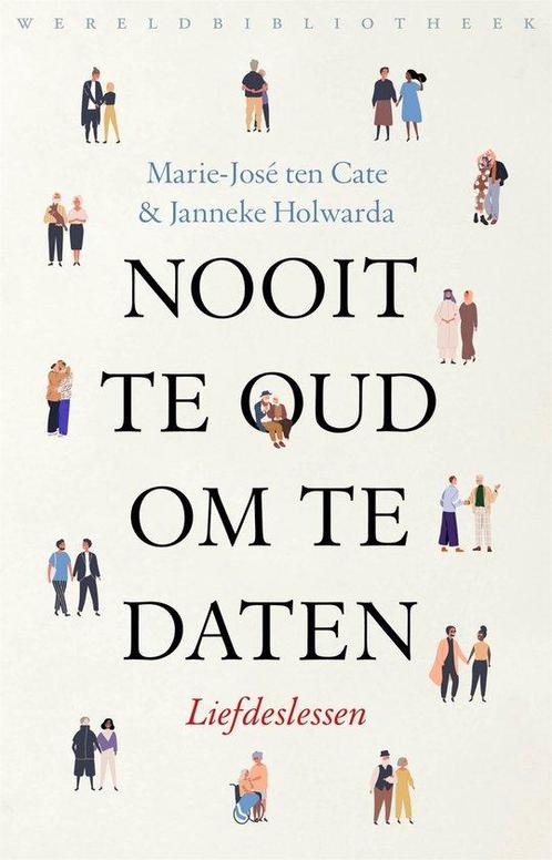 9789028453340 Nooit te oud om te daten Marie-Jose ten Cate, Boeken, Psychologie, Nieuw, Verzenden