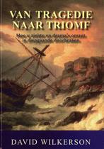 VAN TRAGEDIE NAAR TRIOMF 9789077412176 D. Wilkerson, Boeken, Verzenden, Zo goed als nieuw, D. Wilkerson