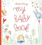 My Baby Book 9781419733925 Christine Roussey, Verzenden, Zo goed als nieuw, Christine Roussey