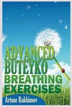 Advanced Buteyko Breathing Exercises 9781490590776, Verzenden, Zo goed als nieuw, Artour Rakhimov