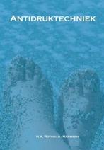Antidruktechniek 9789081228244 H.A. Rothman-Harmsen, Verzenden, Gelezen, H.A. Rothman-Harmsen