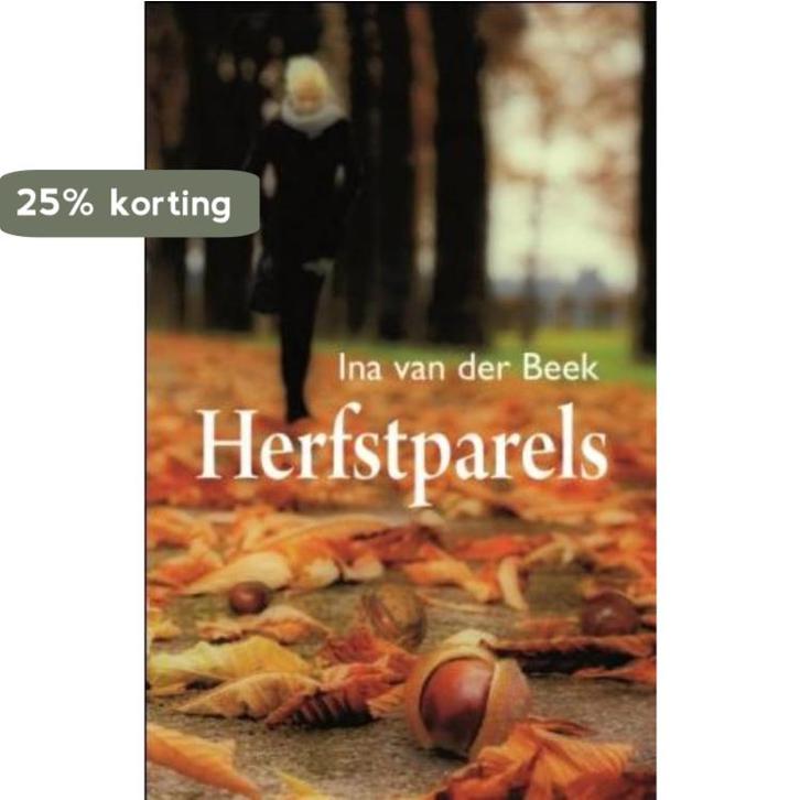 Herfstparels / Spiegelserie 9789059776326 Ina van der Beek, Boeken, Streekboeken en Streekromans, Gelezen, Verzenden