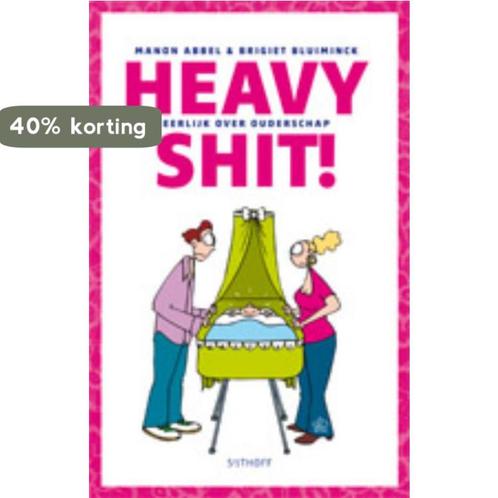 Heavy shit! 9789021803807 Manon Abbel, Boeken, Zwangerschap en Opvoeding, Gelezen, Verzenden