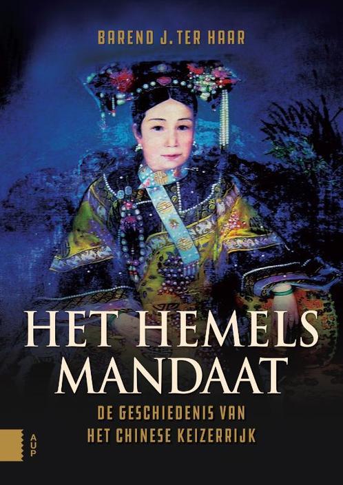 Het hemels mandaat 9789463727402 Barend ter Haar, Boeken, Geschiedenis | Wereld, Zo goed als nieuw, Verzenden