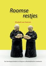 Roomse restjes 9789083362878 Elisabeth van Oostrum, Verzenden, Gelezen, Elisabeth van Oostrum