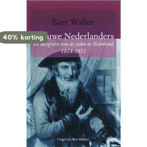 Nieuwe Nederlanders 9789035131309 Bart Wallet, Boeken, Geschiedenis | Wereld, Zo goed als nieuw, Verzenden