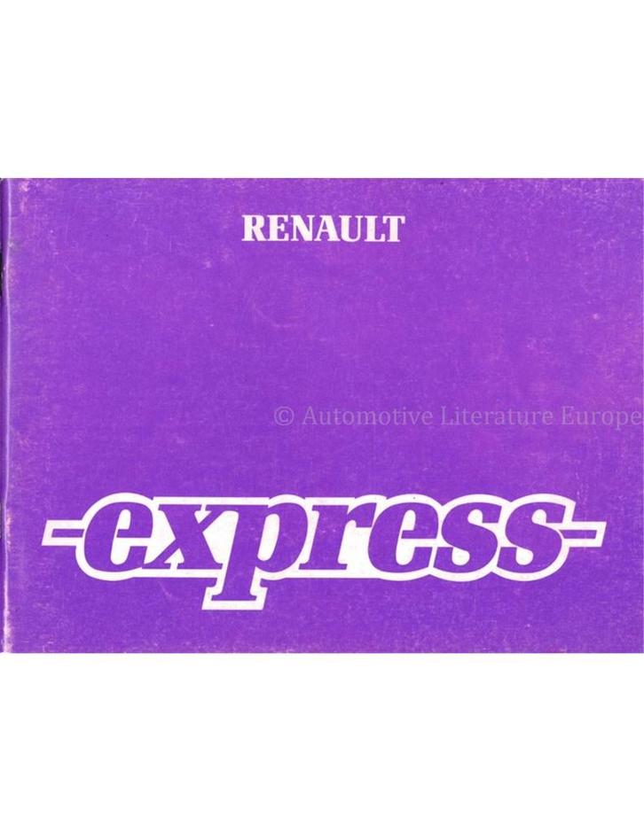 1985 RENAULT EXPRESS INSTRUCTIEBOEKJE NEDERLANDS, Auto diversen, Handleidingen en Instructieboekjes