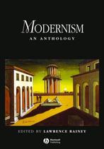 9780631204497 Modernism An Anthology | Tweedehands, Verzenden, Zo goed als nieuw, Lawrence Rainey