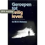 Geroepen tot heilig leven 9789024229079 W. Velema, Boeken, Verzenden, Gelezen, W. Velema