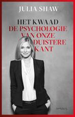 Het kwaad 9789044640861 Julia Shaw, Verzenden, Zo goed als nieuw, Julia Shaw