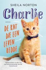 Charlie, de kat die een leven redde 9789400512757, Verzenden, Gelezen, Sheila Norton