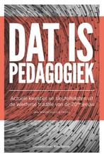 Dat is pedagogiek 9789462701496, Boeken, Studieboeken en Cursussen, Verzenden, Zo goed als nieuw