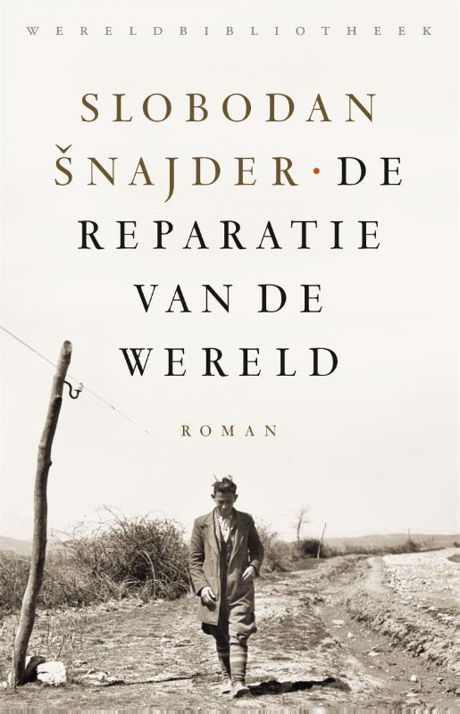 De reparatie van de wereld 9789028452787 Slobodan Snajder, Boeken, Romans, Zo goed als nieuw, Verzenden