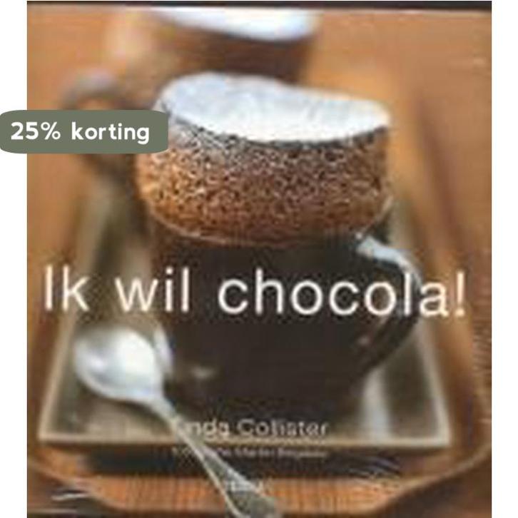 Ik wil chocola! 9789058970947 L. Collister, Boeken, Kookboeken, Gelezen, Verzenden