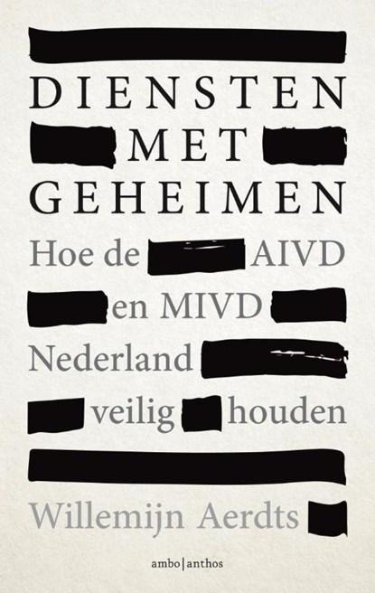 Diensten met geheimen | 9789026354120 | Willemijn Aerdts, Boeken, Wetenschap, Zo goed als nieuw