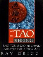 The Tao of being: Lao Tzus Tao Te Ching adapted for a new, Gelezen, Ray Grigg, Verzenden