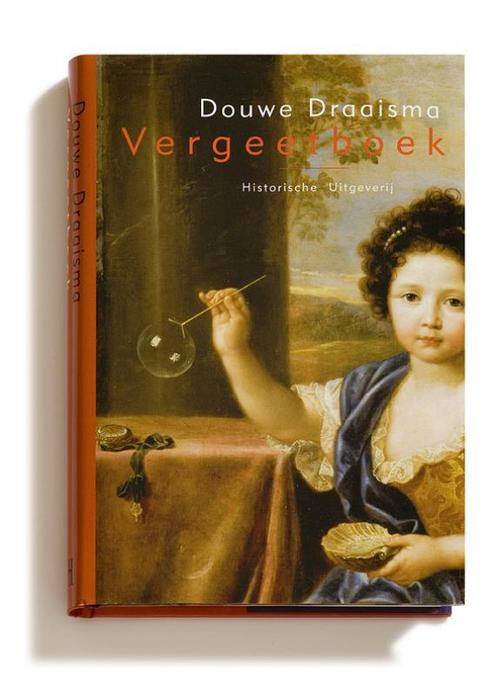 Vergeetboek 9789065544773 Douwe Draaisma, Boeken, Psychologie, Zo goed als nieuw, Verzenden