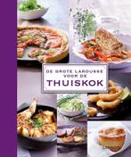 De grote Larousse voor de thuiskok 9789401403542, Verzenden, Gelezen