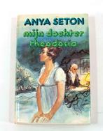Boek Mijn Dochter Theodosia Anya Seton N314, Boeken, Gelezen, Verzenden