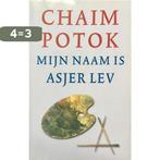 Mijn naam is Asjer Lev 9789055013364 Chaim Potok, Boeken, Verzenden, Gelezen, Chaim Potok