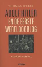 Adolf Hitler en de Eerste Wereldoorlog 9789046817247, Verzenden, Zo goed als nieuw, Thomas Weber