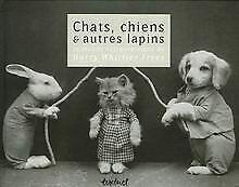 Chats, chiens & autres lapins : Le monde extraordin...  Book, Boeken, Overige Boeken, Zo goed als nieuw, Verzenden