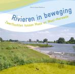 Rivieren in beweging 9789081541299 Piet Nienhuis, Boeken, Verzenden, Zo goed als nieuw, Piet Nienhuis
