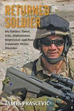 Returned Soldier 9781922129413 James Prascevic, Verzenden, Gelezen, James Prascevic