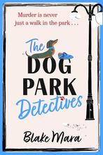 Dog Park Detectives-The Dog Park Detectives 9781398524231, Verzenden, Gelezen, Blake Mara
