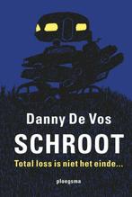Ploegsma jeugdboeken - Schroot (9789021678108, Danny De Vos), Verzenden, Nieuw