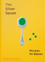 9781838660574 The Silver Spoon: Recipes for Babies, Verzenden, Nieuw, The Silver Spoon Kitchen