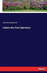 Leben des Paul Speratus. Engelhardt, Eduard   ., Boeken, Biografieën, Zo goed als nieuw, Verzenden