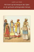 Het leven op het keerpunt der tijden 9789491748493, Boeken, Verzenden, Zo goed als nieuw, Judith von Halle