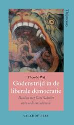 Godenstrijd in de liberale democratie | 9789056255305 | Theo, Boeken, Zo goed als nieuw, Theo de Wit