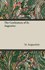 The Confessions of St. Augustine, Augustine   ,,, St. Augustine, Zo goed als nieuw, Verzenden