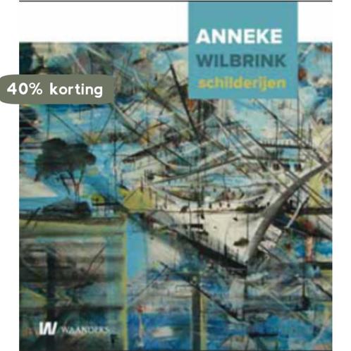 Anneke Wilbrink 9789040077098 Anneke Wilbrink, Boeken, Kunst en Cultuur | Beeldend, Gelezen, Verzenden