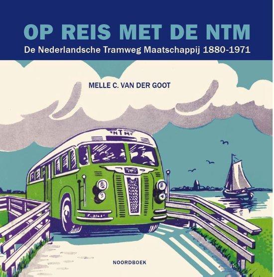 9789056155674 Op reis met de NTM Melle C. van der Goot, Boeken, Studieboeken en Cursussen, Nieuw, Verzenden