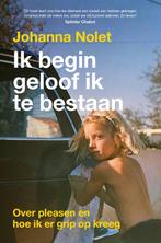 9789043937504 Ik begin geloof ik te bestaan, Verzenden, Nieuw, Johanna Nolet